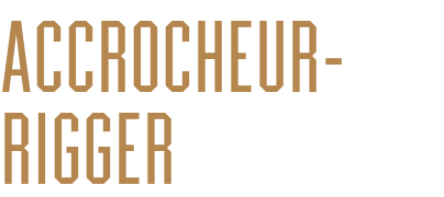 Accrocheur-        rigger